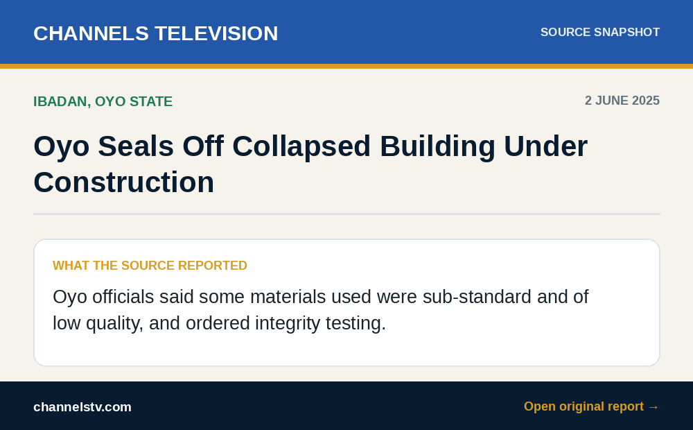 Source summary of Channels Television report about a collapsed building under construction in Ibadan